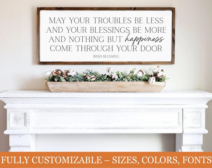 Irish Blessing Sign – ‘May Your Troubles Be Less’ – Inspirational Farmhouse Wall Decor