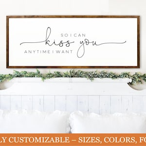 Romantic Wood Sign | “So I Can Kiss You Anytime I Want” Bedroom Decor