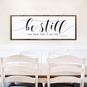 Be Still And Know That I am God - Bible Verse Wall Art - Bible Verse Sign - Scripture Wall Art - Framed Sign - Wood Framed Sign - Farmhouse