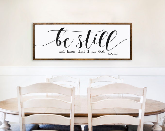 Be Still And Know Wood Framed Scripture Sign - Farmhouse Wall Art
