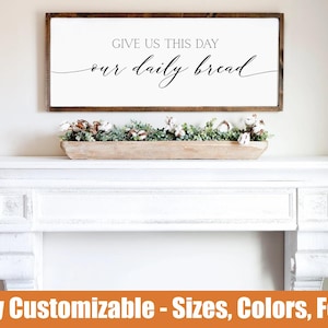 Our Daily Bread Sign – Kitchen Wall Decor – Rustic Farmhouse Dining Room Art – Inspirational Home Blessing image 1