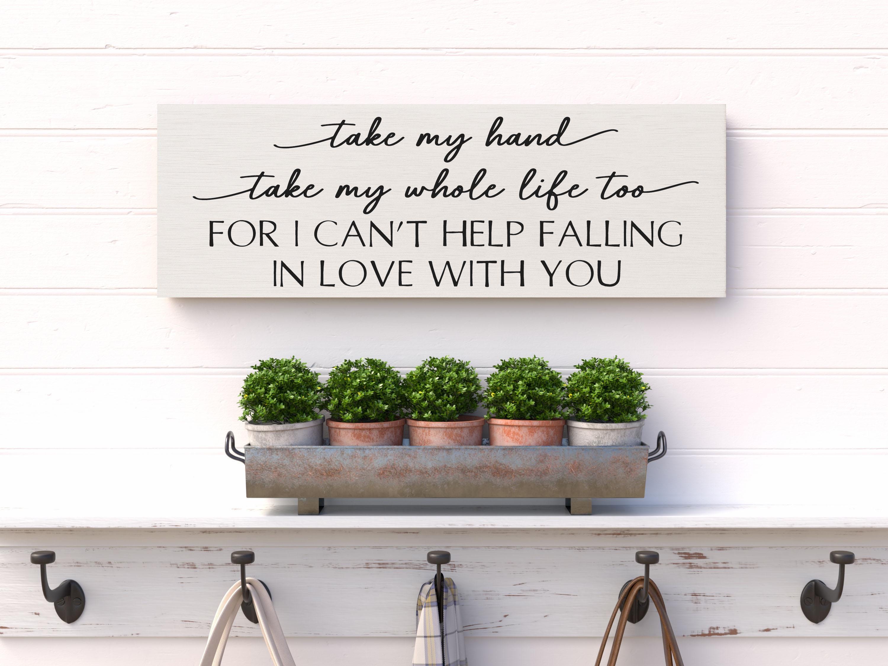 Take My Hand Whole Life, romantic wedding wooden sign