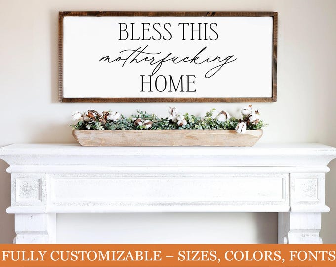 Bless This Motherf***ing Home Sign – Funny Housewarming Gift – Rustic Wall Decor
