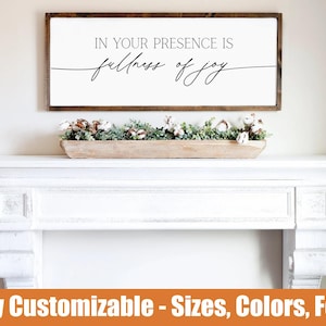 Psalm 16:11, In Your Presence Is Fullness of Joy, farmhouse scripture sign