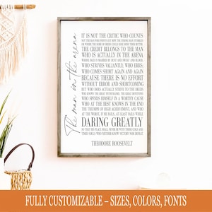 Man in the Arena Daring Greatly, Theodore Roosevelt wooden sign