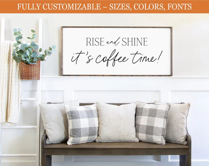 Rise and Shine Coffee Time, Kitchen decor sign
