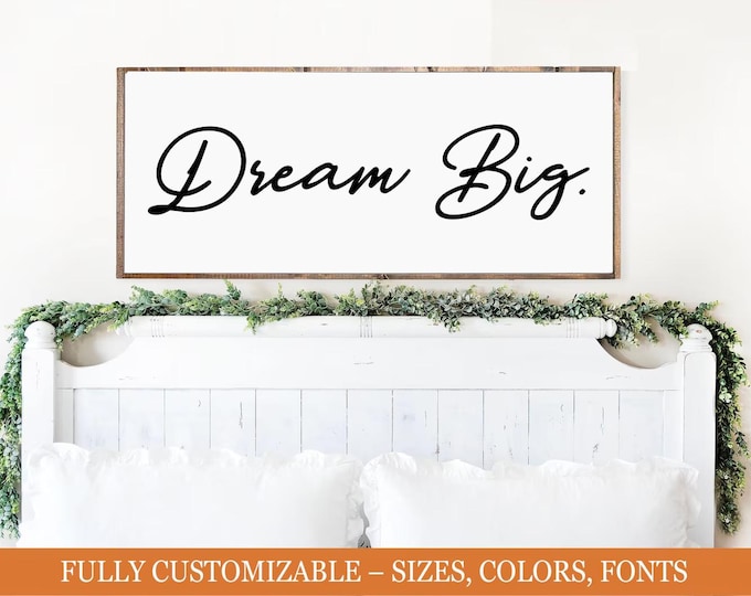 Dream Big, motivational bedroom wooden sign