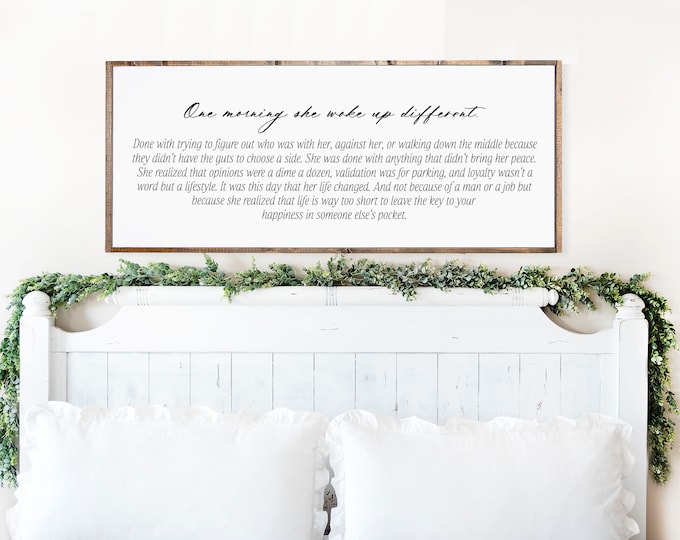 One morning she woke up different, inspirational women sign, farmhouse sign, girls room, marriage anniversary gift wall decor