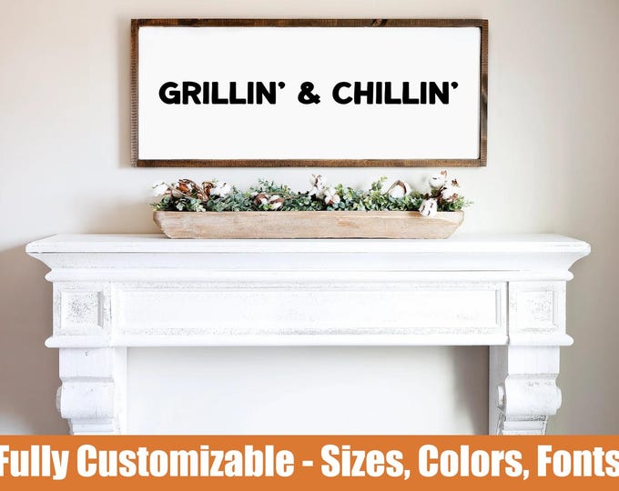 Grillin' & Chillin', Outdoor patio wooden sign