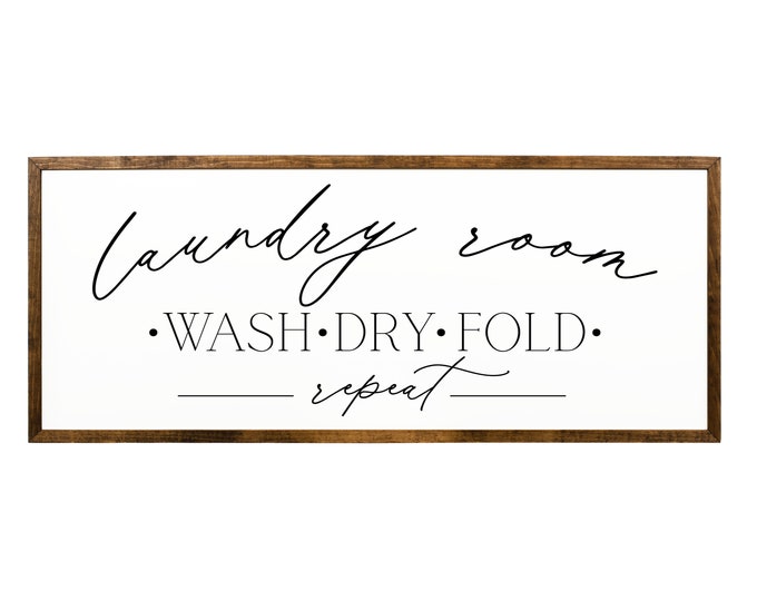 Laundry Room Wash Dry Fold Repeat, Farmhouse laundry wall sign