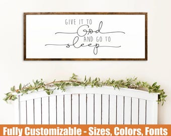Give It To God Wooden Sign – Inspirational Bedroom Wall Art