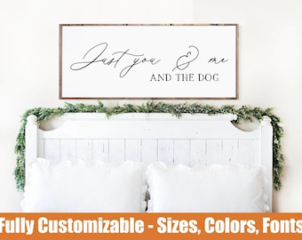 Just You & Me and the Dog Wood Sign | Pet-Friendly Farmhouse Decor
