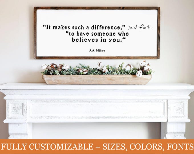 A.A. Milne Pooh Quote Sign | “It Makes Such a Difference” Rustic Wall Art