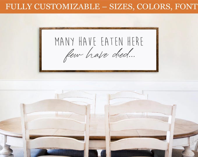 Funny Kitchen Wood Sign – ‘Many Have Eaten Here, Few Have Died’ – Farmhouse Decor