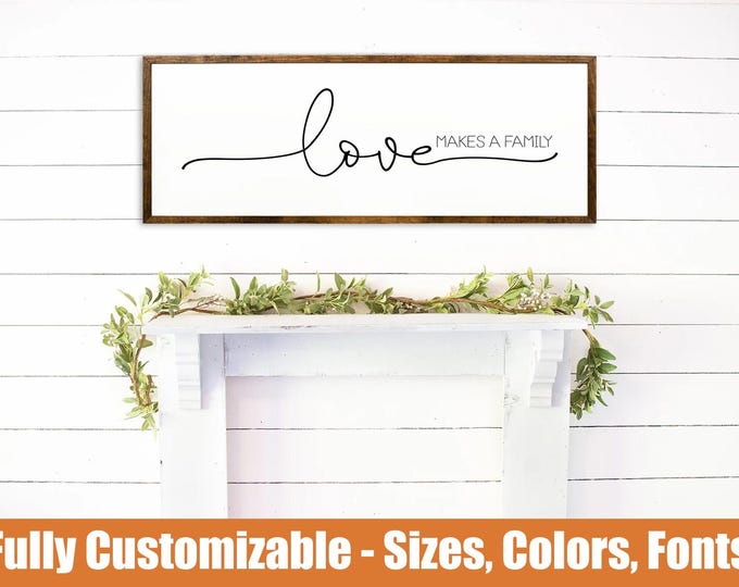 Love Makes a Family, Rustic wooden sign
