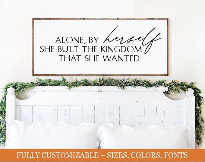 Alone By Herself, empowering wooden sign