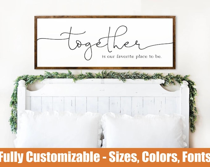 Together is our favorite place, rustic wooden sign