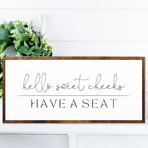 Hello Sweet Cheeks Have A Seat Sign, Bathroom Sign, Bathroom Decor, Bathroom Humor, Bathroom Wall Decor, Bathroom Wall Art, Wooden Signs