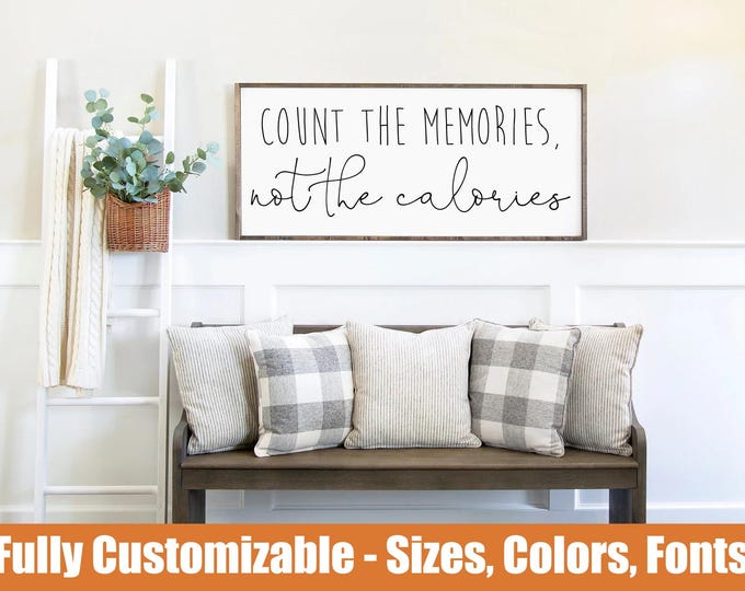 Count the memories, farmhouse kitchen wooden sign