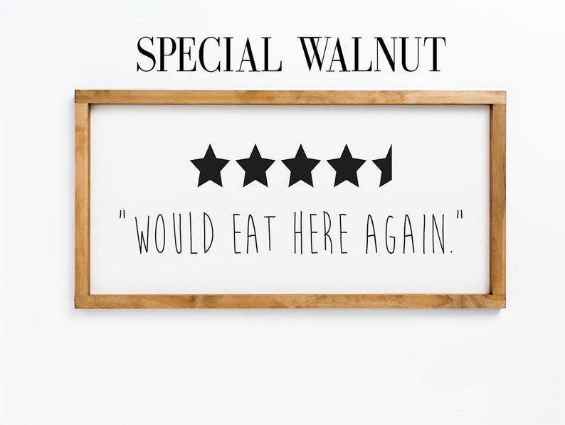 Może przedstawiać: Ramka z tabliczką z pięcioma gwiazdkami i tekstem "Would eat here again."