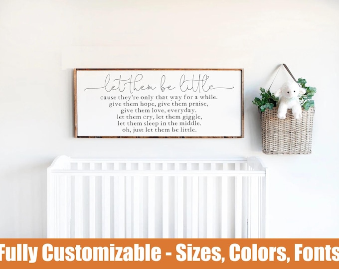 Let Them Be Little, farmhouse nursery sign