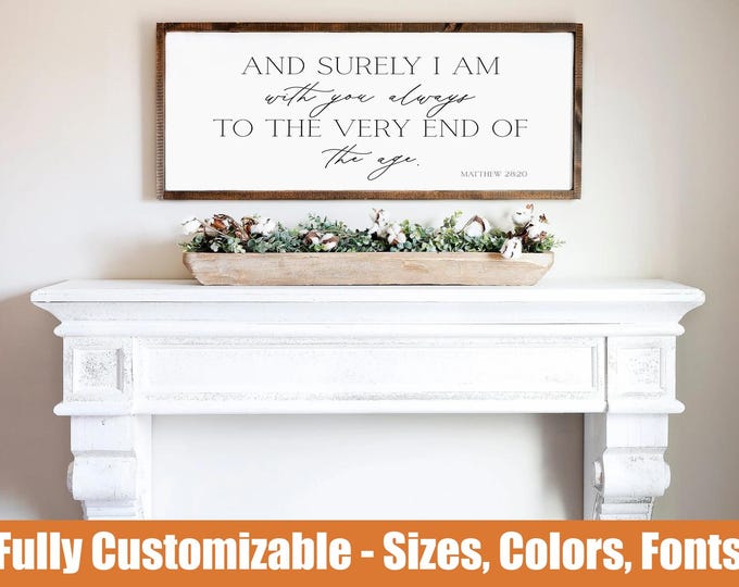 Matthew 28:20 “I Am with You Always” Sign | Bible Verse Home Decor