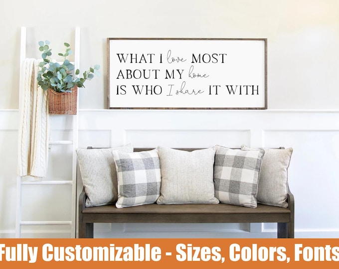 What I Love Most, Farmhouse family wall sign