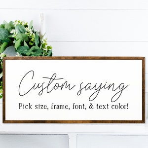 Personalized Wall Art - Your Favorite Quote or Saying - Unique Custom Decor to Reflect Your Personal Style and Inspire Your Space