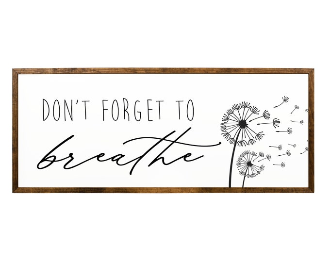 Don't Forget to Breathe, farmhouse wall decor sign