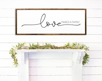 Signs With Quotes - Love Makes A Family - Wooden Signs - Family Quote Sign - Family Sings - Farmhouse Sign - Home Signs - Sign Above Couch