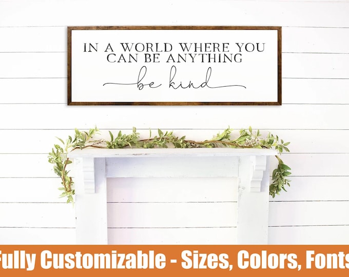 In a World Be Kind, farmhouse wooden sign