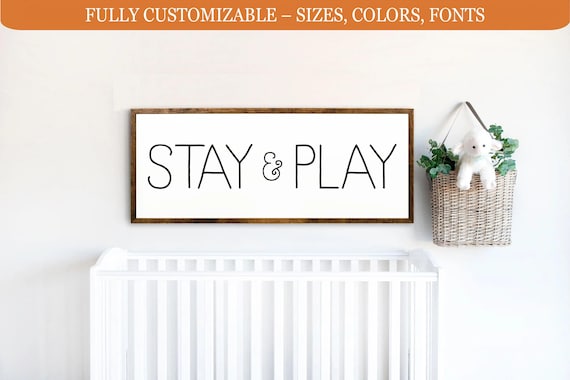Stay & Play Wood Sign - Handmade Playroom Wall Decor