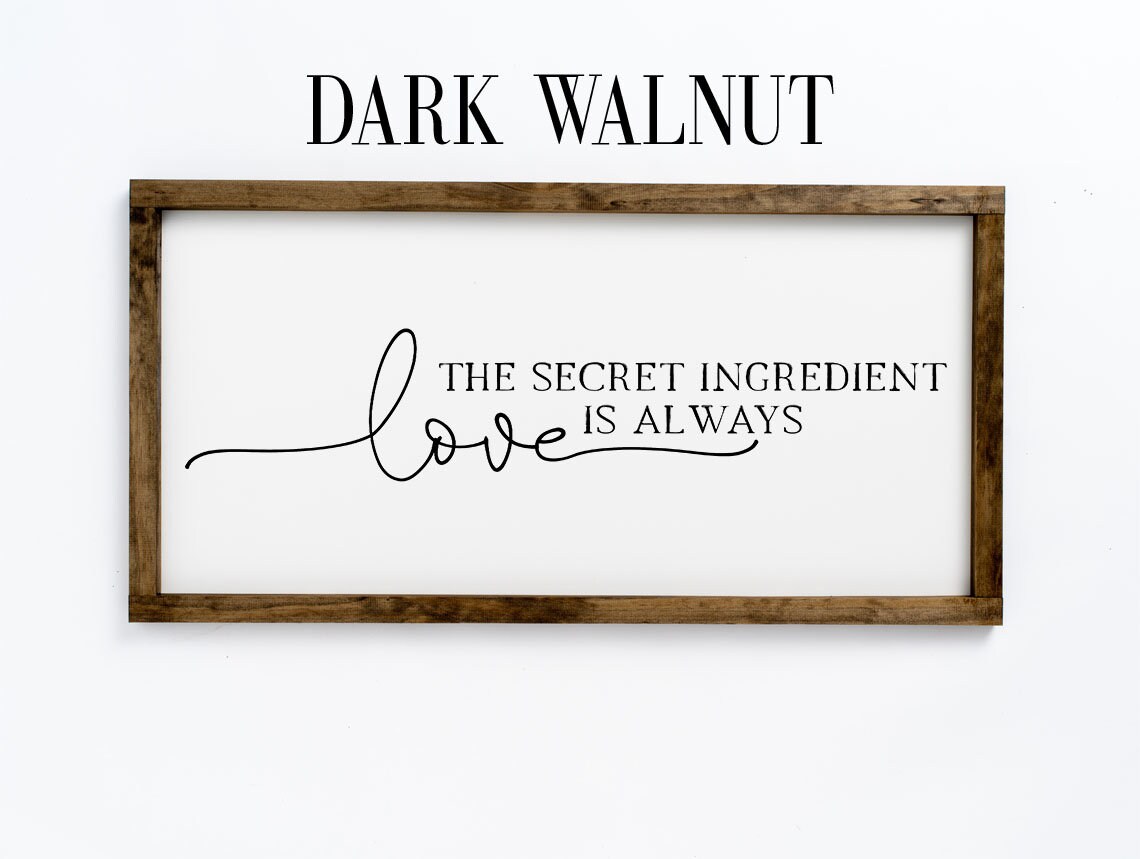 The Secret Ingredient is Always Love Sign Kitchen Sign - Etsy