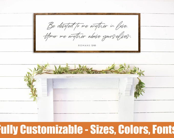 Be devoted to one another, Christian farmhouse sign