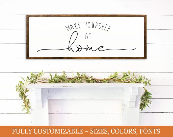 Make Yourself At Home Sign | Entryway Decor |
