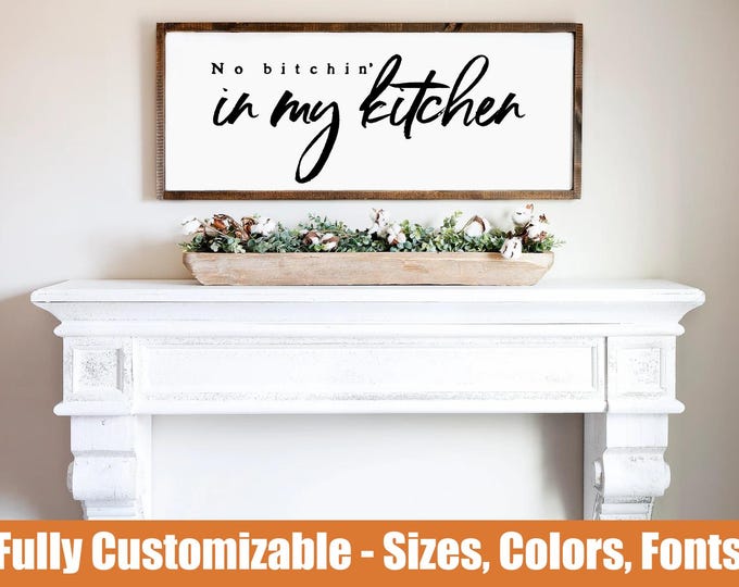 No bitchin kitchen sign, funny farmhouse kitchen decor