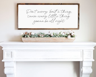 Don't worry about a thing Everythings gonna be alright sign, Wooden Sign, Wood Sign, Family Sign, Sign For Living Room, Farmhouse Wall Decor