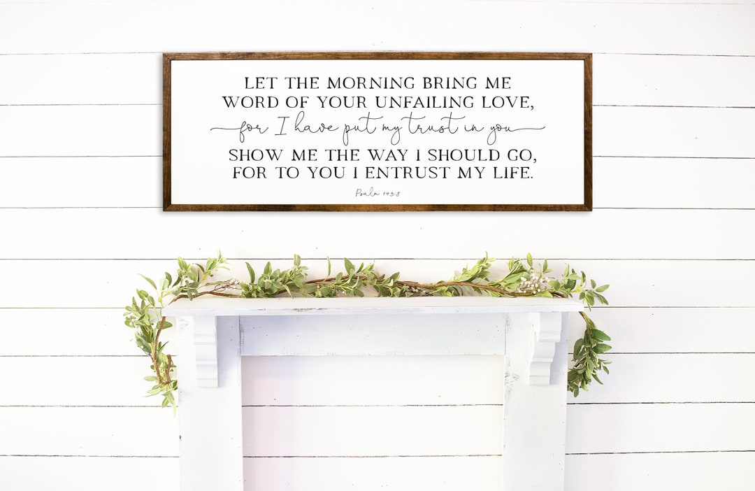 Christian Decor, Christian Home Decor, Psalm 143 8 Sign, Bible Verse Sign, Christian Wall Art
