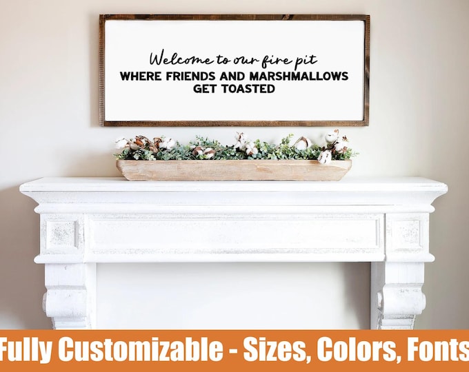 Welcome to Our Fire Pit, funny outdoor wooden sign