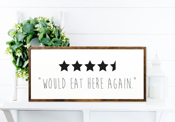 Would Eat Here Again Wooden Sign - Funny Kitchen Decor