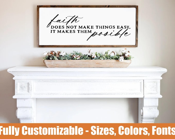 Faith Does Not Make Things Easy, Christian wooden sign