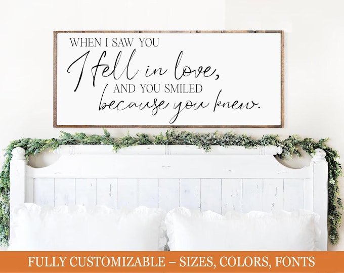 When I Saw You I Fell in Love, romantic bedroom wooden sign
