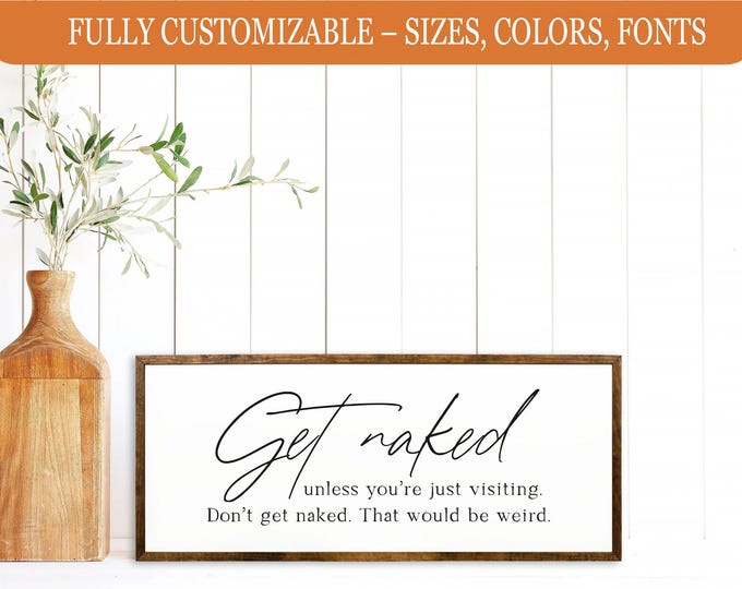 Get Naked Unless You're Visiting, Funny bathroom sign