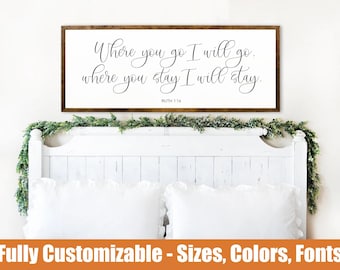 Where you go I will go, farmhouse wooden sign