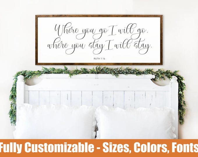 Where you go I will go, farmhouse wooden sign