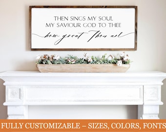 Then Sings My Soul, Christian farmhouse sign