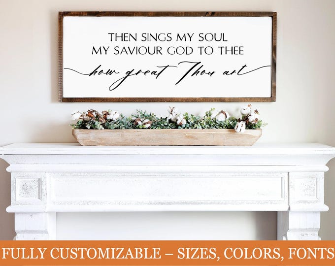 Then Sings My Soul, Christian farmhouse sign