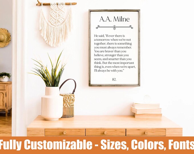 You Are Braver Than You Believe, A A Milne wooden sign