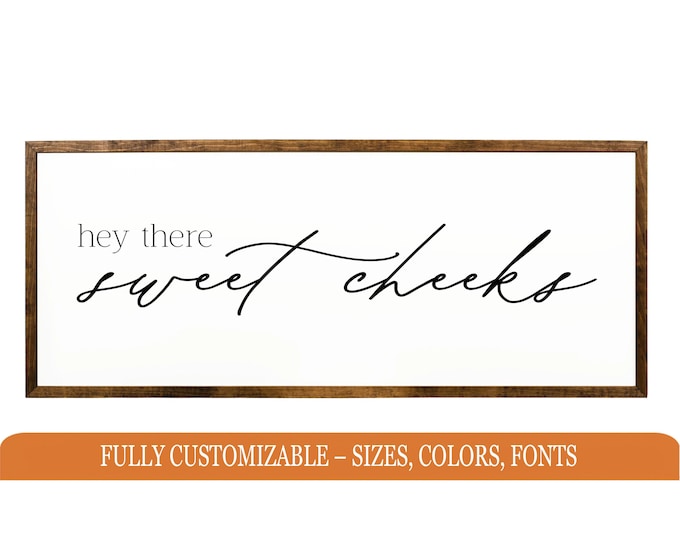 Hey There Sweet Cheeks Wooden Sign – Funny Bathroom Decor – Rustic Farmhouse Bathroom Quote
