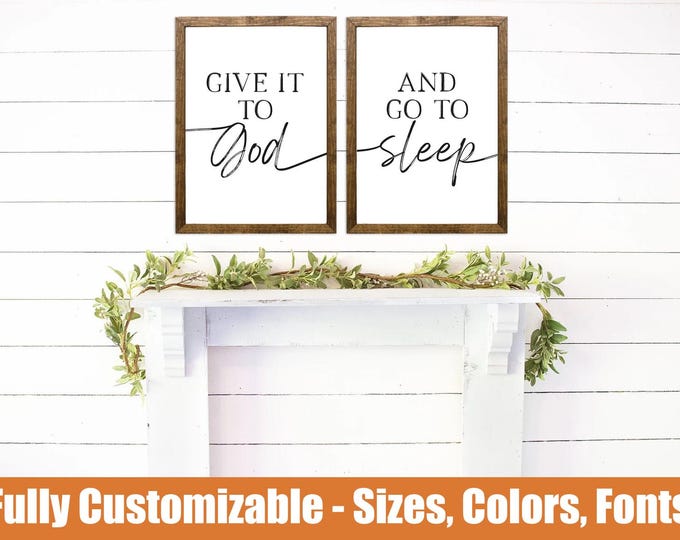 Give It to God and Go to Sleep, Christian bedroom sign